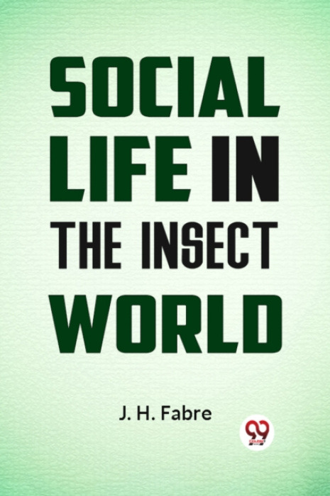 Double 9 Books Social Life in the Insect World