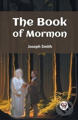 Book of Mormon - Joseph Smith