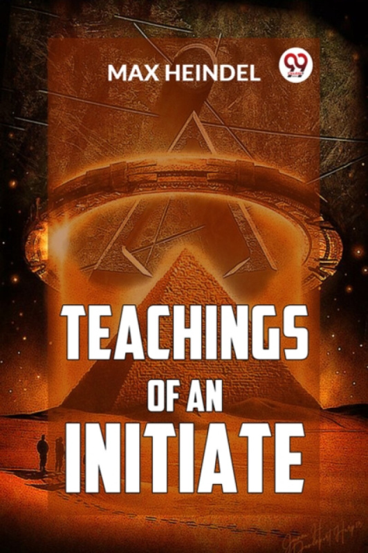 Double 9 Books LLP Teachings of an Initiate - Heindel, Max