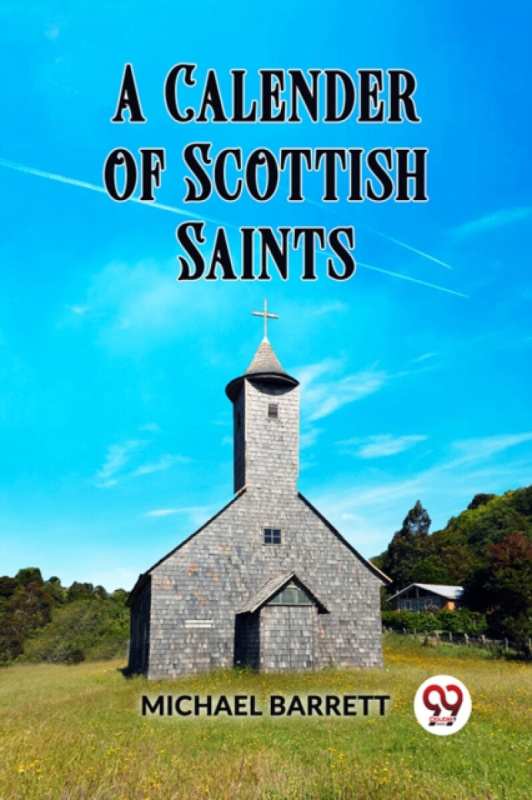 Double 9 Books LLP Calendar of Scottish Saints - Barrett, Michael