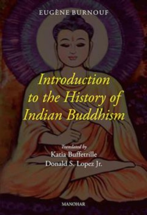 Manohar Publishers and Distributors Introduction to the History of Indian Buddhism - Burnouf, Eugene
