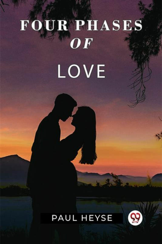 Double 9 Books LLP Four Phases Of Love - Heyse, Paul
