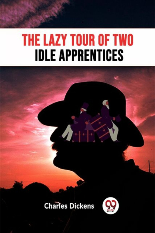Double 9 Books LLP Lazy Tour Of Two Idle Apprentices - Dickens, Charles