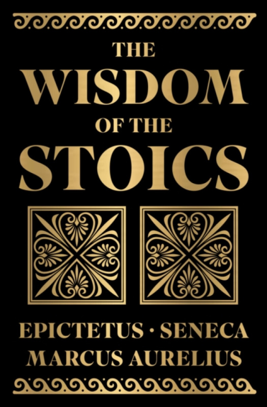 Prakash Books India Private Limited Wisdom of the Stoics - Seneca a Aurelius, Marcus a Epictetus
