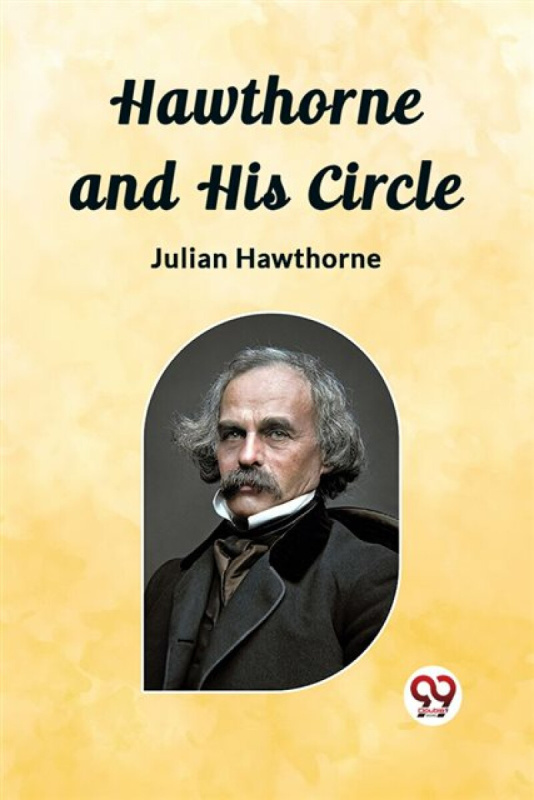 Double 9 Books LLP Hawthorne and His Circle (Edition2023) - Hawthorne, Julian