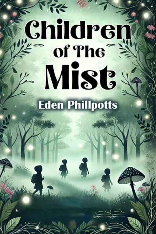 Double 9 Books LLP Children of The Mist (Edition2024) - Phillpotts, Eden
