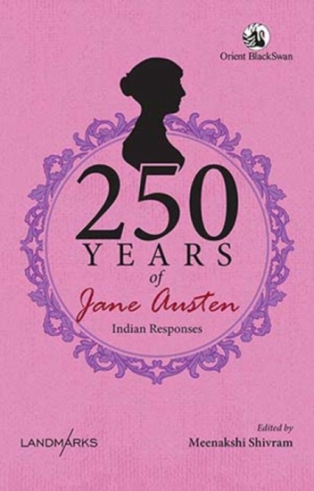 Orient Blackswan Pvt Ltd 250 Years of Jane Austen