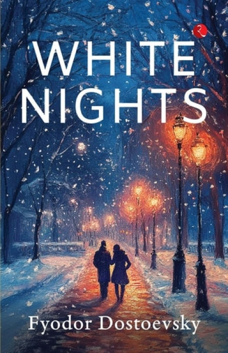 Rupa Publications India Pvt. Ltd White Nights - Dostoevsky, Fyodor