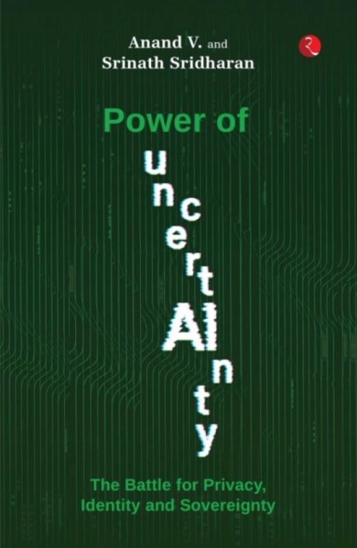 Rupa Publications India Pvt. Ltd Power of Uncertainty - Venkatanarayanan, Anand a Sridharan, Srinath