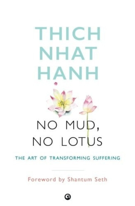 Aleph Book Company No Mud, No Lotus - Hanh, Thich Nhat