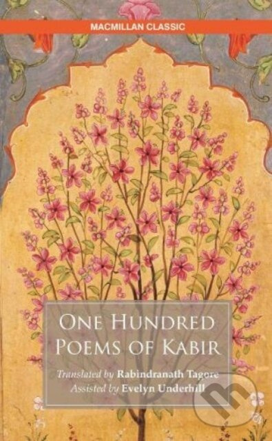 One Hundred Poems of Kabir - Rabindranath Tagore - kniha z kategorie Životopisy, reportáže a myšlienky