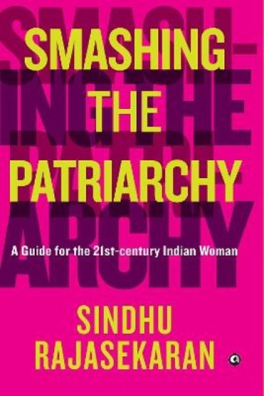 SMASHING THE PATRIARCHY  (Cover) - Sindhu Rajasekaran