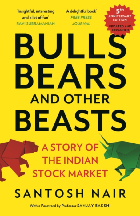 PAN Bulls, Bears and Other Beasts 5th Anniversary Edition - Santosh Nair
