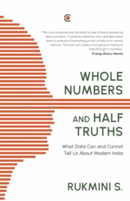 Westland Publications Limited Whole Numbers and Half Truths: - Rukmini, S.