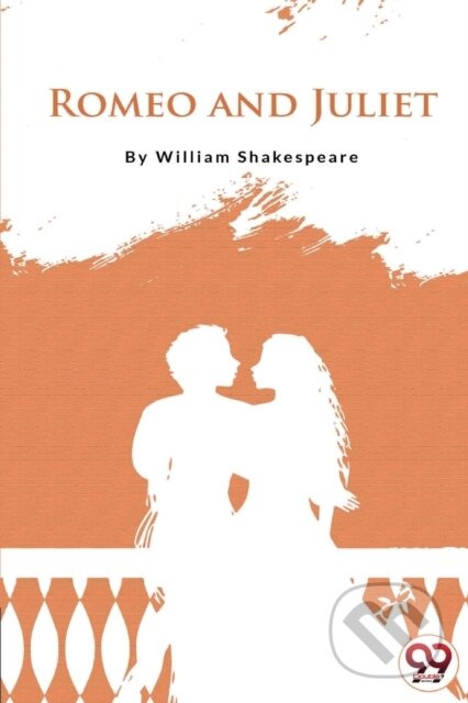 Romeo and Juliet - William Shakespeare