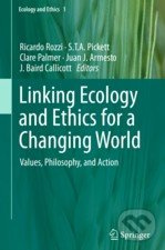 Linking Ecology and Ethics for a Changing World (Values, Philosophy, and Action) - kniha z kategorie Odborné a naučné