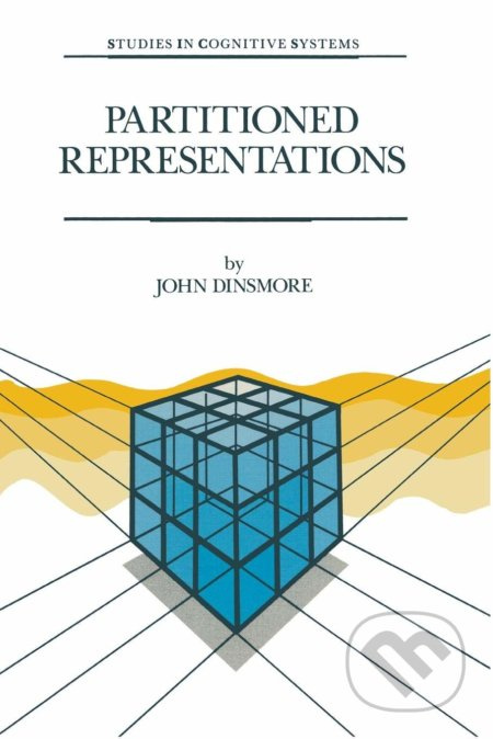 Partitioned Representations (A Study in Mental Representation, Language Understanding and Linguistic Structure) - kniha z kategorie Filozofie