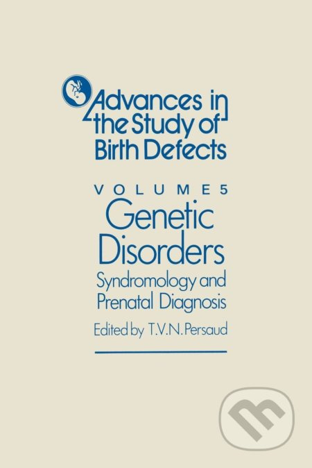 Genetic Disorders, Syndromology and Prenatal Diagnosis - kniha z kategorie Medicína