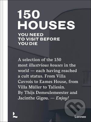 150 Houses You Need to Visit Before You Die Lannoo Publishers