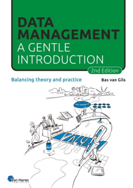 van Haren Publishing Data Management - Gils, Bas van
