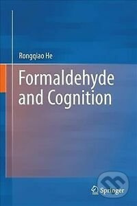 Formaldehyde and Cognition - Rongqiao He - kniha z kategorie Medicína