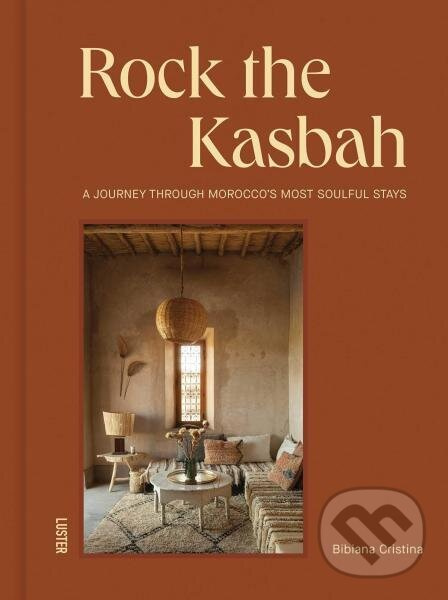 Rock the Kasbah - Bibiana Cristina - kniha z kategorie Hobby