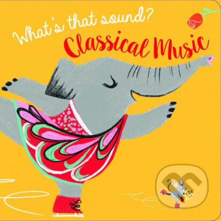 What's That Sound? (Classical Music) - kniha z kategorie Pro děti