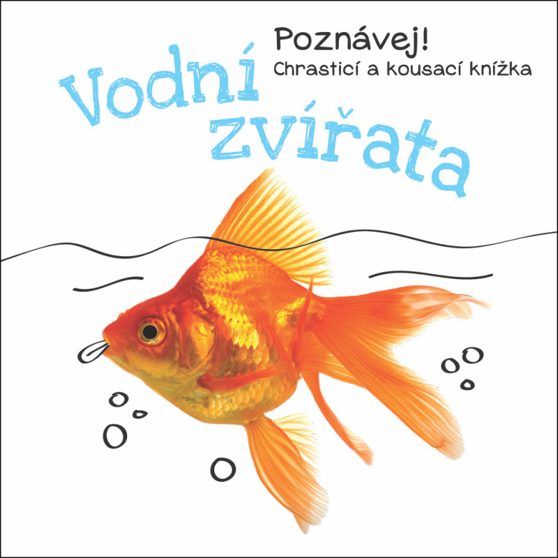 Vodní zvířata (Chrasticí a kousací knížka) - kniha z kategorie Pro děti