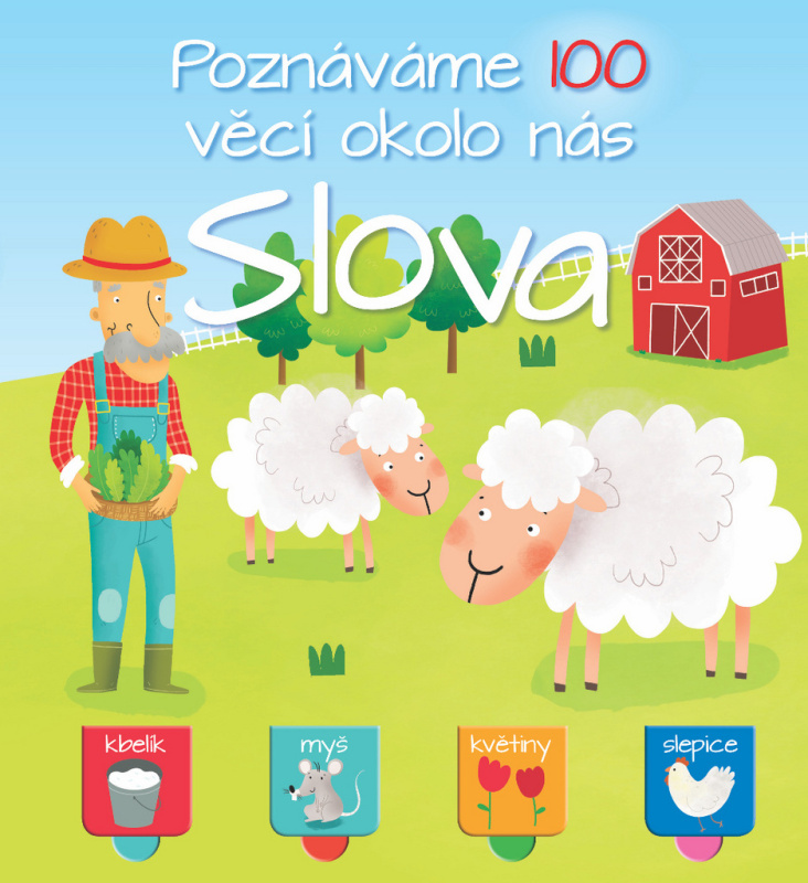 Poznáváme 100 věcí okolo nás: Slova - kniha z kategorie Pro děti