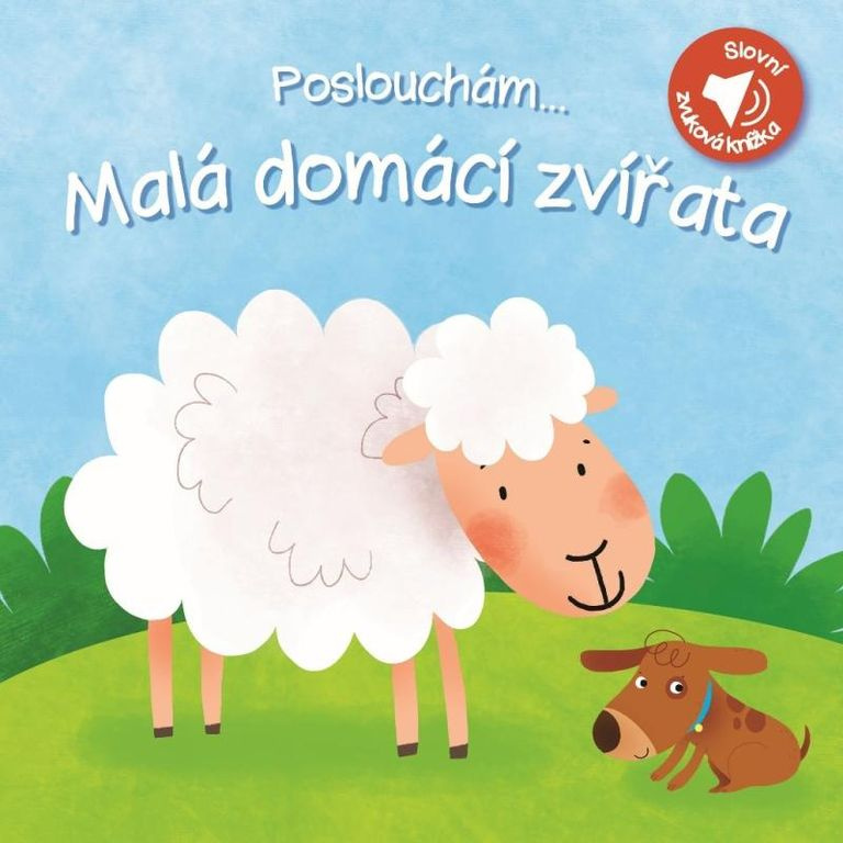 Poslouchám... Malá domácí zvířata - kniha z kategorie Pro děti