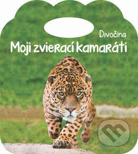 Moji zvierací kamaráti: Divočina - kniha z kategorie Pro děti