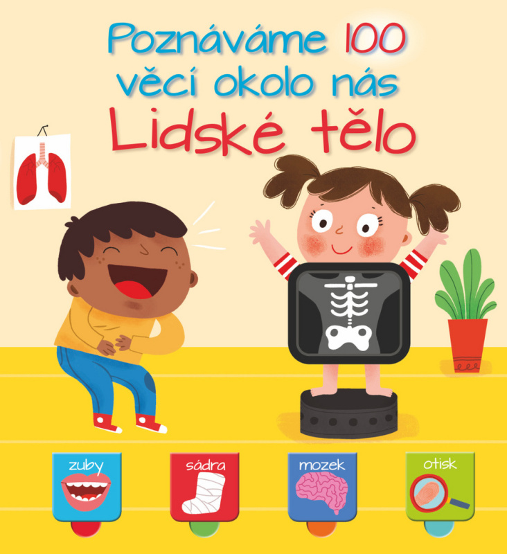 Poznáváme 100 věcí okolo nás: Lidské tělo - kniha z kategorie Pro děti