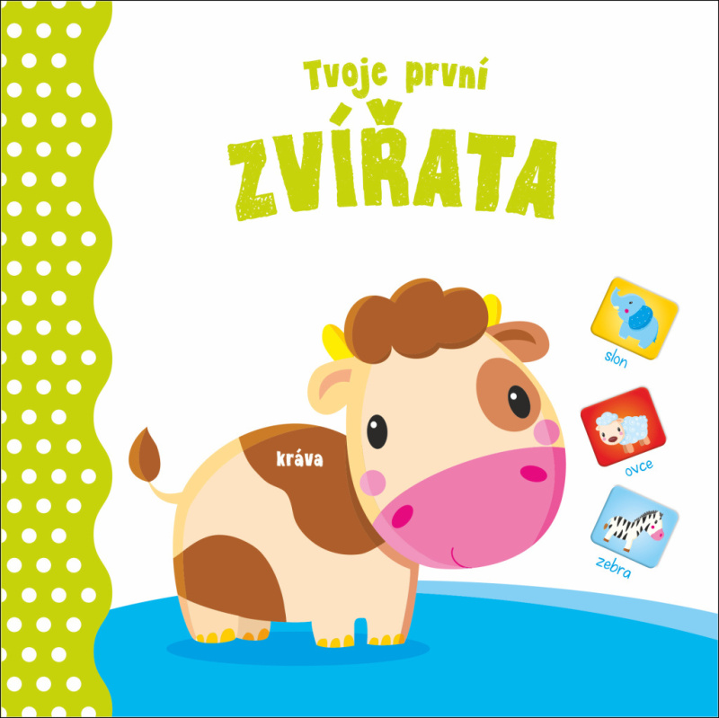 Moje první Zvířata - kniha z kategorie Pro děti