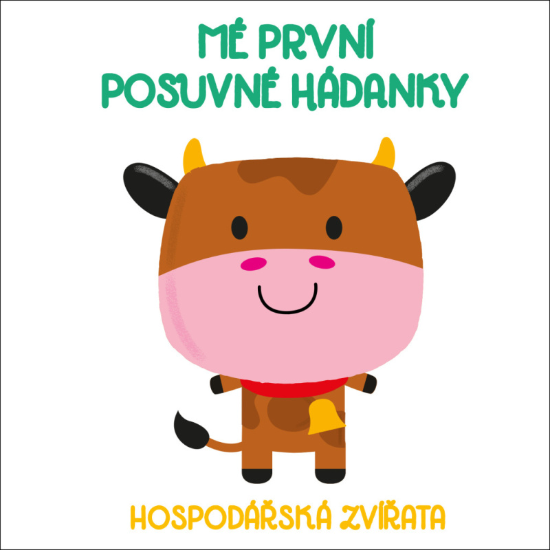 Mé první posuvné hádanky: Hospodářská zvířata - kniha z kategorie Pro děti