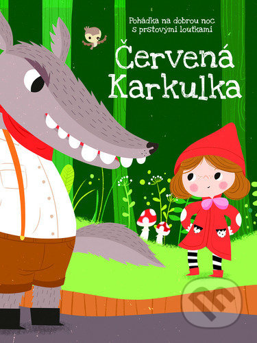 Červená Karkulka (Pohádka na dobrou noc s prstovými loutkami)