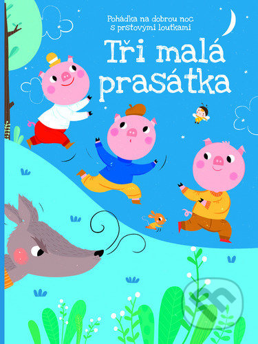 Tři malá prasátka (Pohádka na dobrou noc s prstovými loutkami)