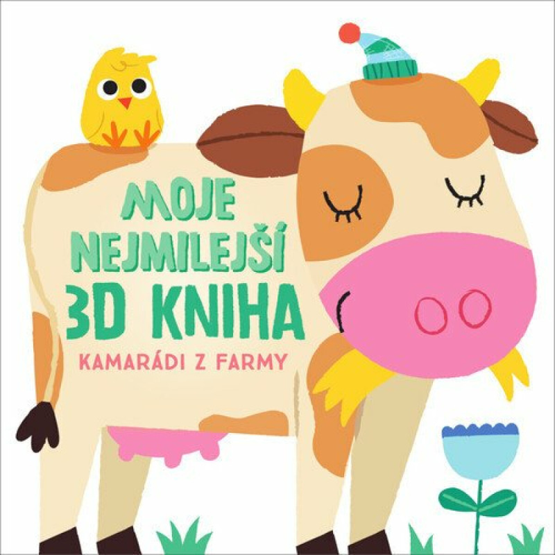 Moje nejmilejší 3D kniha - Kamarádi z farmy