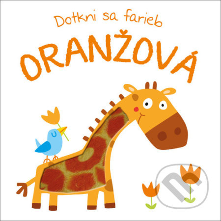 Dotkni sa farieb: Oranžová - kniha z kategorie Pro děti