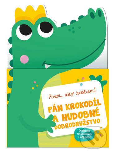 Pán krokodíl a hudobné dobrodružstvo (Obojstranná rozkladacia kniha + dlhý meter!) - kniha z kategorie Pohádky