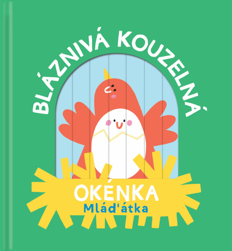 Bláznivá kouzelná okénka: Mláďátka - kniha z kategorie Naučné knihy