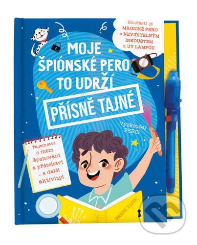 Moje špiónské pero to udrží Přísně Tajné! - kniha z kategorie Pro děti