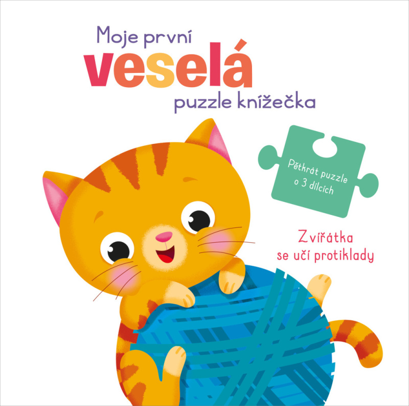 Zvířátka se učí protiklady (Moje první veselá puzzle knížečka) - kniha z kategorie Naučné knihy