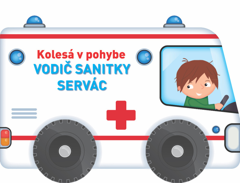 Kolesá v pohybe Vodič sanitky Servác - kniha z kategorie Pro děti