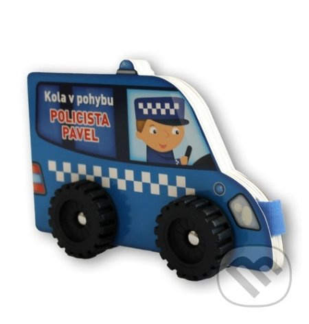 Kola v pohybu: Policista Pavel - kniha z kategorie Pro děti