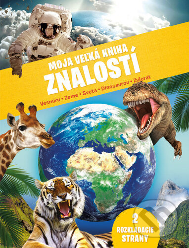 Moja veľká kniha znalostí - kniha z kategorie Naučné knihy