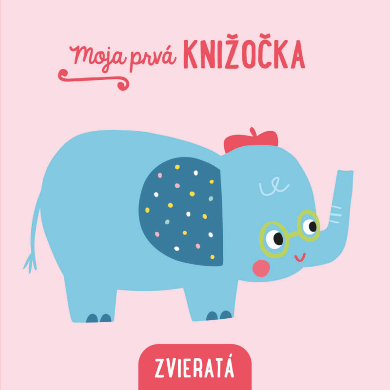 Moja prvá knižočka Zvieratá - kniha z kategorie Naučné knihy