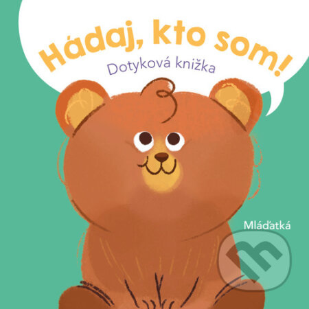 Hádaj, kto som! Mláďatká - kniha z kategorie Naučné knihy
