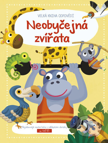 Velká kniha odpovědí - Neobyčejná zvířata - Joanna Nevilleová
