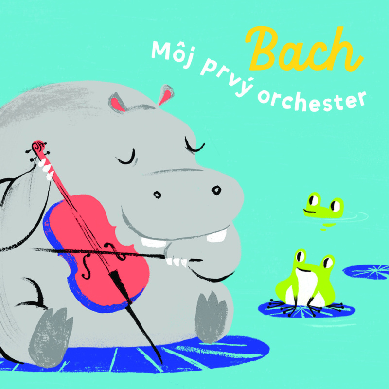 Bach (Môj prvý orchester) - kniha z kategorie Naučné knihy