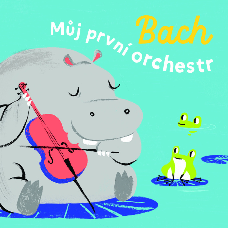 Bach - Můj první orchestr
